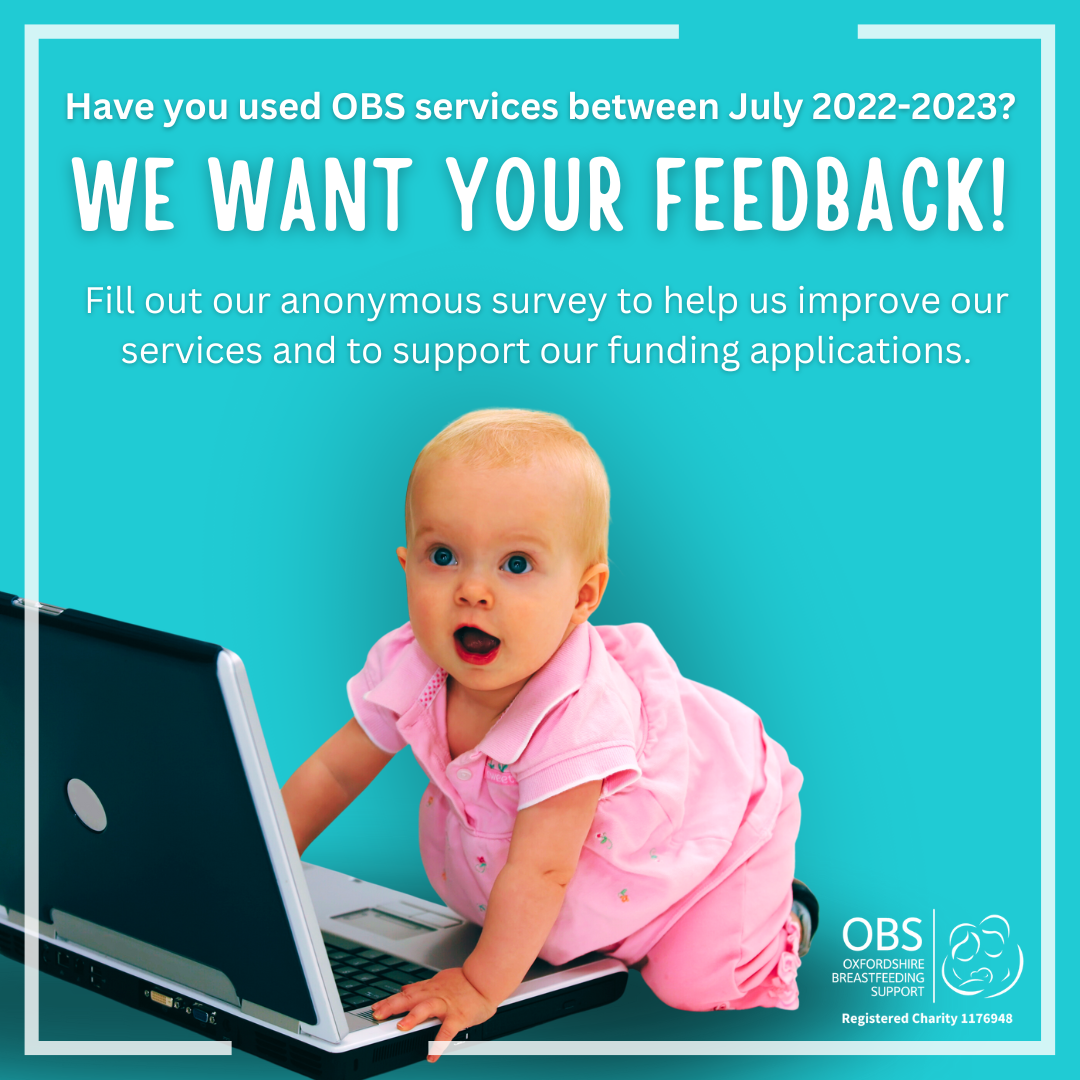 a baby kneeling with their hands on a laptop. Text: Have you used OBS services between July 2022 and July 2023? We want your feedback! Fill out our anonymous survey to help us improve our services and to support our funding applications