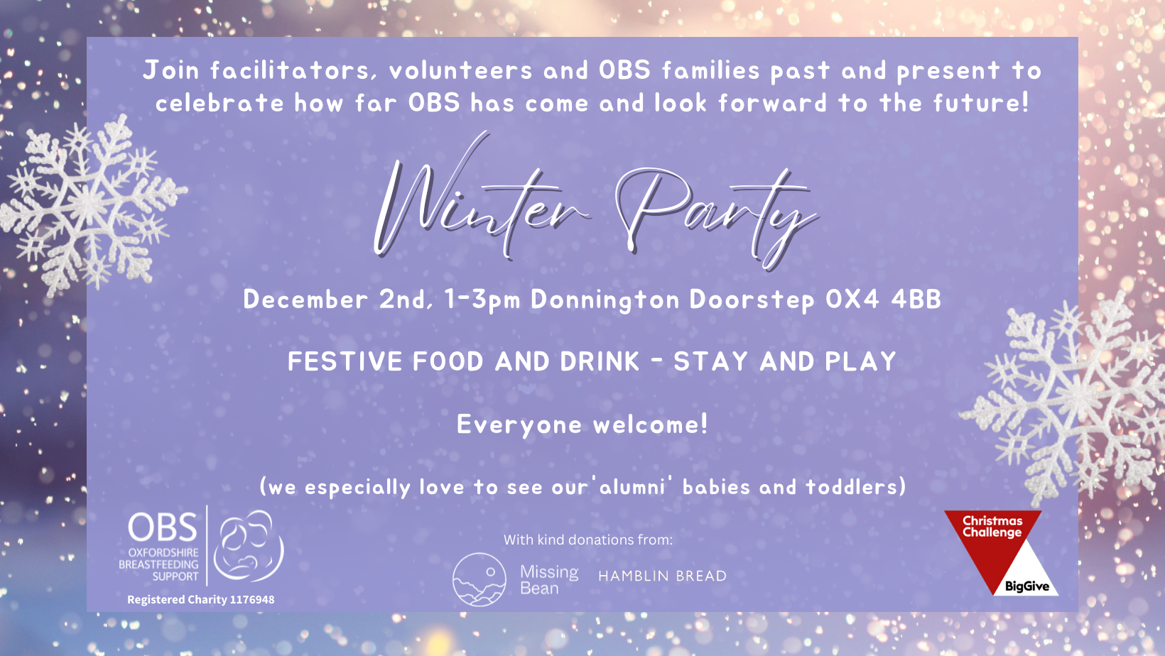 Text on a wintry purple background: Join facilitators, volunteers and OBS families past and present to celebrate how far OBS has come and look forward to the future! Winter Party, December 2nd, 1-3pm, Donnington Doorstep, OX4 4BB. Festive food and drink, stay and play